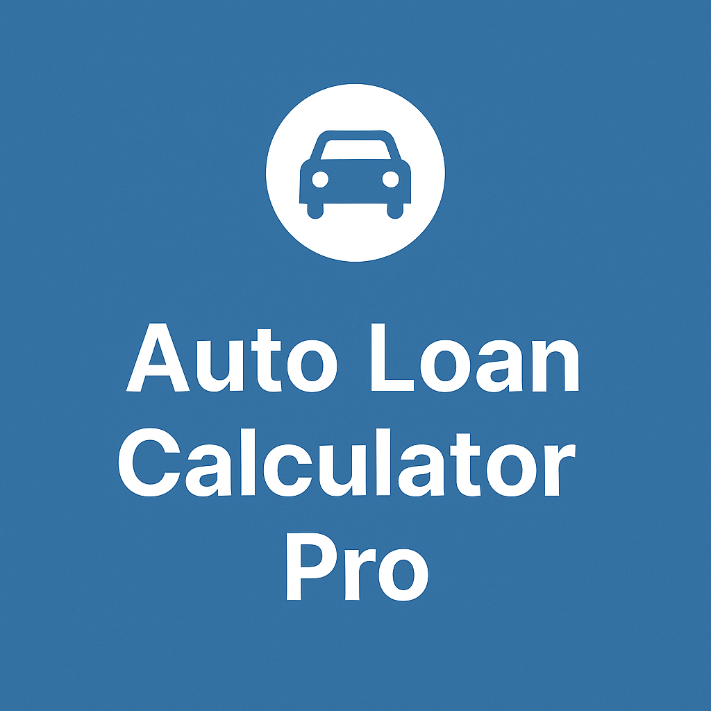 Auto Loan Calculator Pro